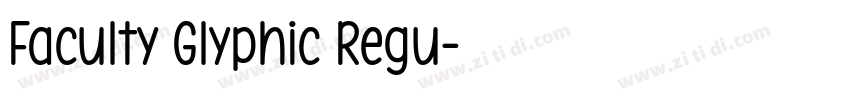 Faculty Glyphic Regu字体转换